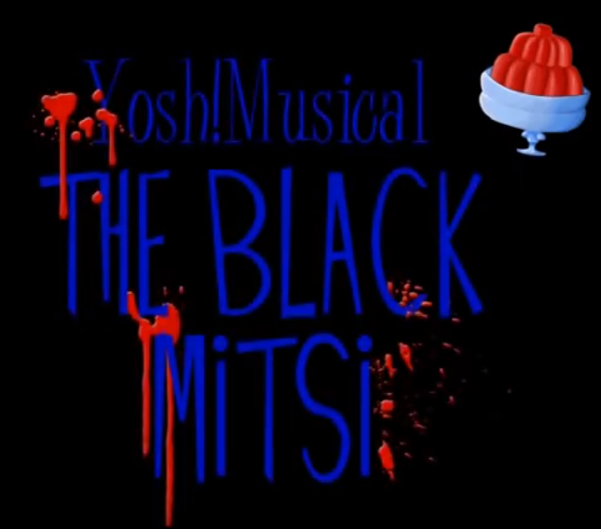 YOSH MUSICAL - THE BLACK MITSI